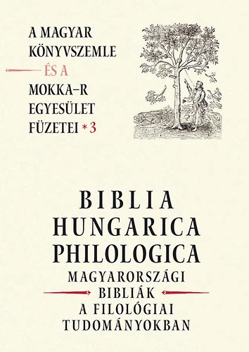 Biblia Hungarica Philologica