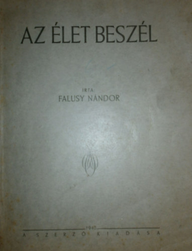 Falusy Nándor - Az élet beszél