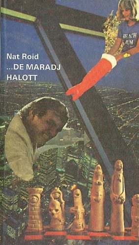 Tandori Dezső - ...de maradj halott (Nat Roid)