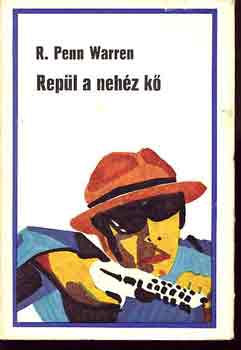 R. Penn Warren - Rep�l a neh�z k�
