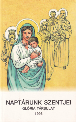 Naptárunk Szentjei