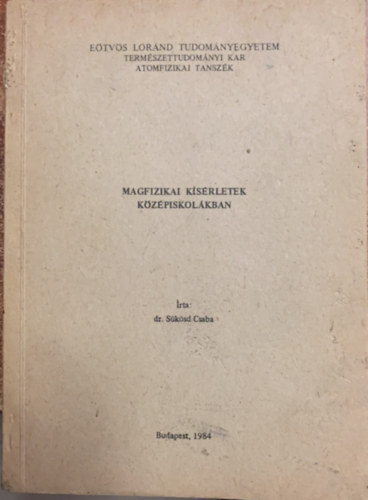 S�k�sd Csaba - Magfizika k�s�rletek k�z�piskol�kban