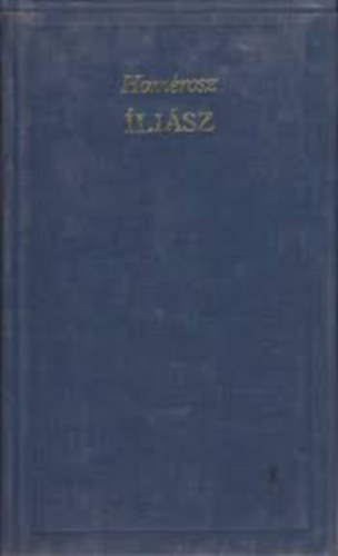 Devecseri G�bor, Szepessy Tibor Devecseri G�bor  (ford.) - Hom�rosz �li�sz