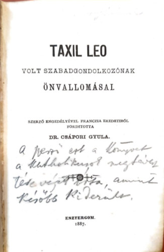 Cspori Gyula Dr.  (ford.) - Taxil Leo (volt szabadgondolkoznak) nvallomsai