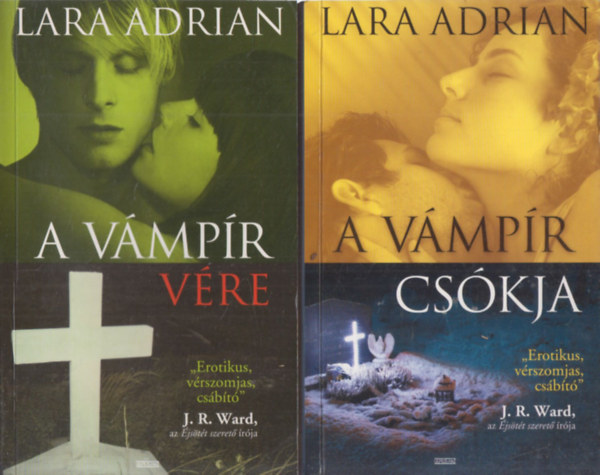 Lara Adrian - 2 db. vámpírregény (A vámpír vére + A vámpír csókja)