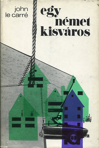 John le Carr� - Egy n�met kisv�ros