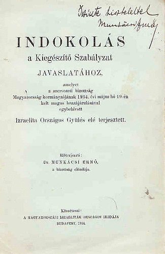 Dr. Munk�csy Ern� - Indokl�s a Kieg�sz�t� Szab�lyzat Javaslat�hoz