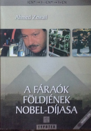 Ahmed Zewail - A frak fldjnek Nobel-djasa