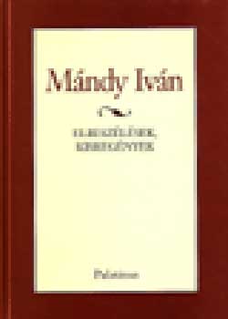 Mndy Ivn - Elbeszlsek, kisregnyek