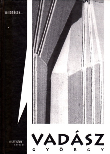 K�nos L�szl�  (szerk.) - Vad�sz Gy�rgy