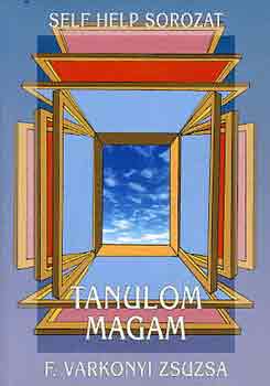 F. V�rkonyi Zsuzsa - Tanulom magam