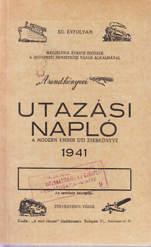 Utazsi napl 1941. (tavasz-nyri idny)- A modern ember uti zsebknyve