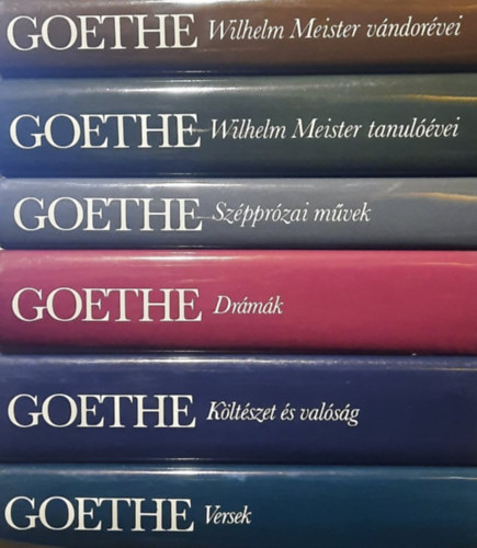 Johann Wolfgang von Goethe - Johann Wolfgang Goethe vlogatott mvei (6db) : Versek + Kltszet s valsg + Drmk + Szpprzai mvek + Wilhelm Meister tanulvei + Wilhelm Mesiter vndorvei
