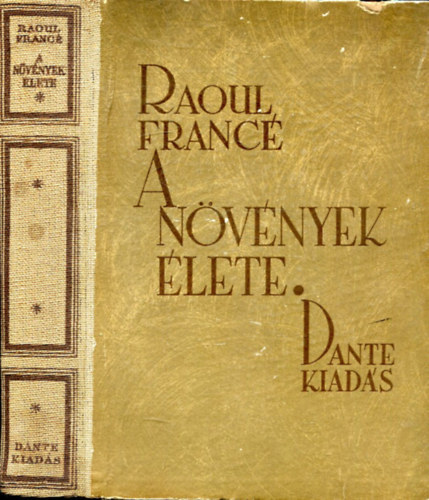 Raoul France - A n�v�nyek �lete