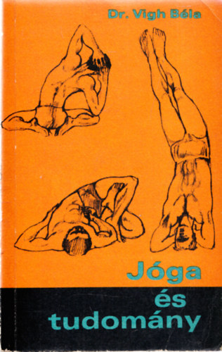 Dr. V�gh B�la - J�ga �s tudom�ny