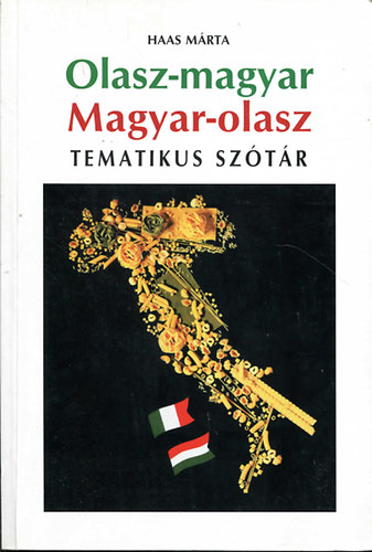 Haas Mrta - Olasz-magyar magyar-olasz tematikus sztr