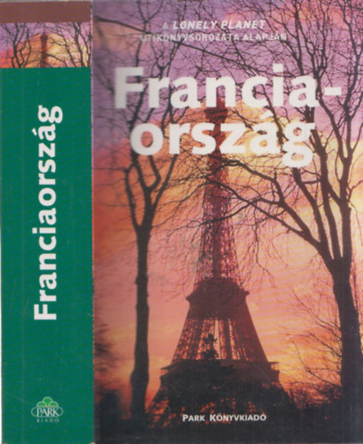 Franciaorsz�g (A Lonely Planet �tik�nyvsorozata alapj�n)