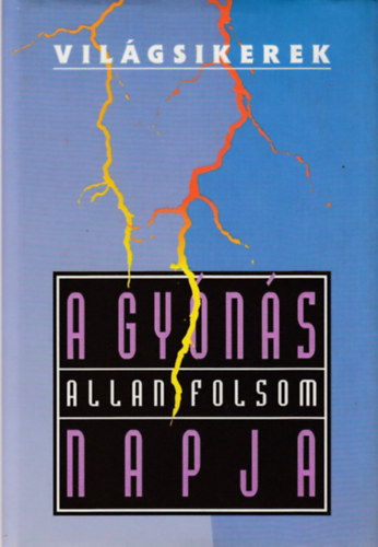 Allan Folsom - A gyns napja (Vilgsikerek)