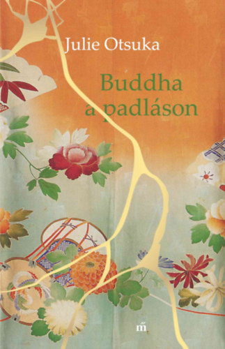 Julie Otsuka - Buddha a padl�son
