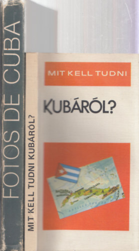 Mit kell tudni Kubáról? + Fotos de Cuba (2 db)