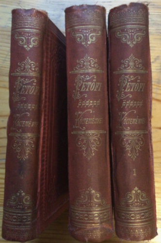 Pet�fi S�ndor - Pet�fi S�ndor k�ltem�nyei I-III-IV.