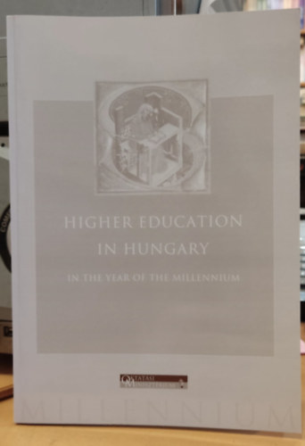 Tarrsy Istvn - Higher Education in Hungary in the Year of the Millennium (Felsoktats Magyarorszgon a Millenniumi vben)(Oktatsi Minisztrium)