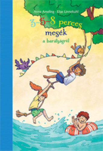 Anne Ameling - 3-5-8 perces mes�k a bar�ts�gr�l