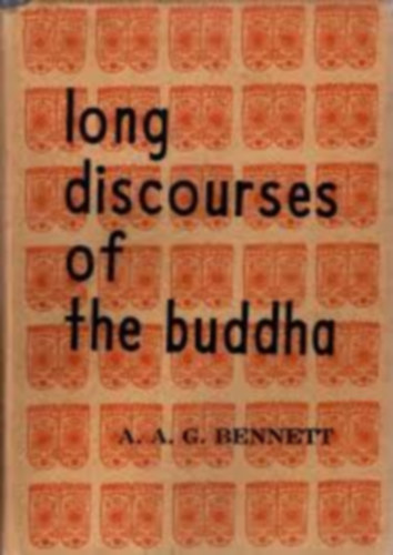 LONG DISCOURSES OF THE BUDDHA: Digha - Nikaya I - XVI