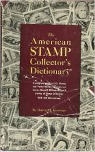 Harry M. Konwiser - The American Stamp Collector's dictionary