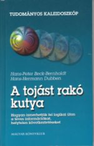 Beck-Bernholdt; Dubben - A tojst rak kutya