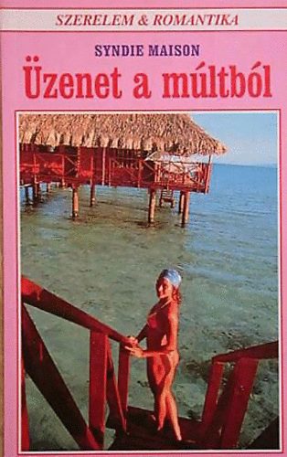 Syndie Maison - Üzenet a múltból