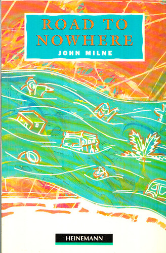 John Milne - Road to Nowhere