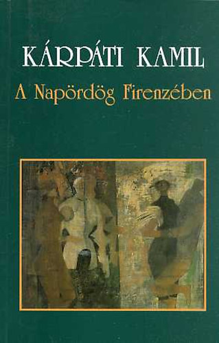 Kárpáti Kamil - A Napördög Firenzében