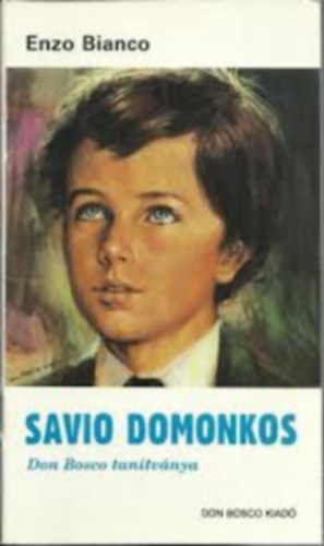 Enzo Bianco - Savio Domonkos - Don Bosco tan�tv�nya
