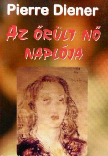 Az �r�lt n� napl�ja