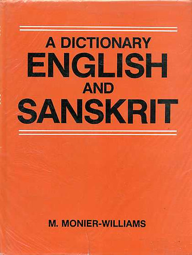 Monier Williams - A Dictionary English and Sanskrit