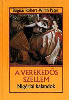 Bognr Rbert-Wirth Pter - A verekeds szellem