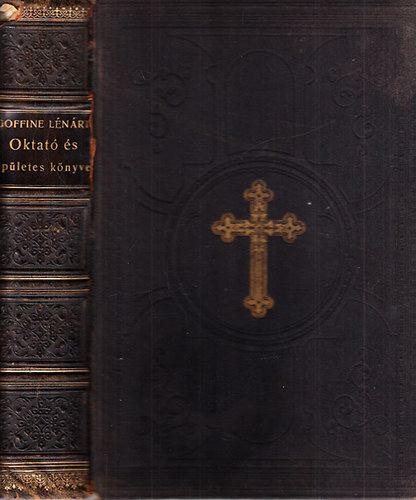 Goffine Lénárt - Goffine Lénárt prémontrei szerzetes atyának katholikus oktató és épületes könyve
