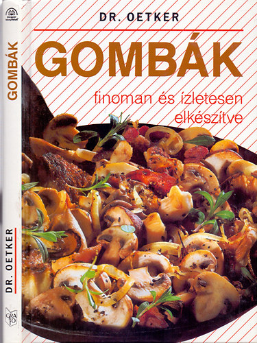 Dr. Oetker - Gombák - finoman és ízletesen elkészítve