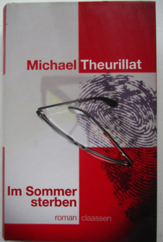 Theurillat Michael - Im Sommer sterben - Kriminalroman