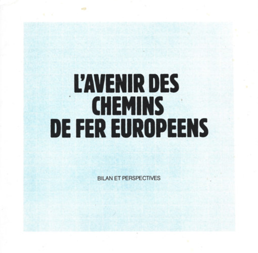 L'avenir des chemins de fer Europeens