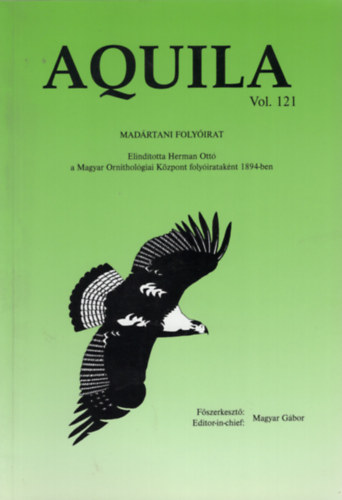 Magyar Gbor  (fszerk.) - Aquila - Madrtani folyirat 2014 (Vol. 121.)