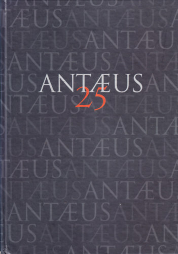 Szerk.: Eszter Bánffy - Antaeus 25