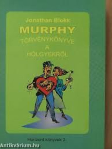 Jonathan Blokk - Murphy t�rv�nyk�nyve a h�lgyekr�l
