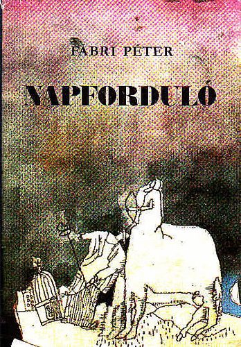 F�bri P�ter - Napfordul�
