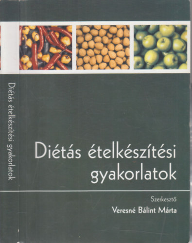 Veresn� B�lint M�rta - Di�t�s �telk�sz�t�si gyakorlatok