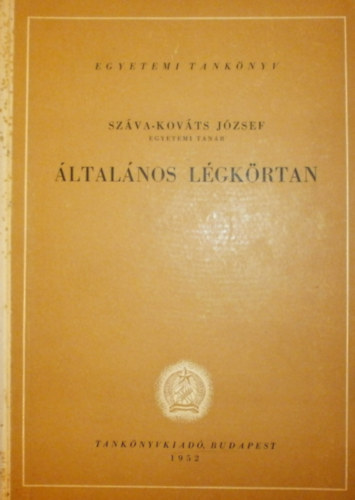 Sz�va-Kov�ts J�zsef - �ltal�nos l�gk�rtan