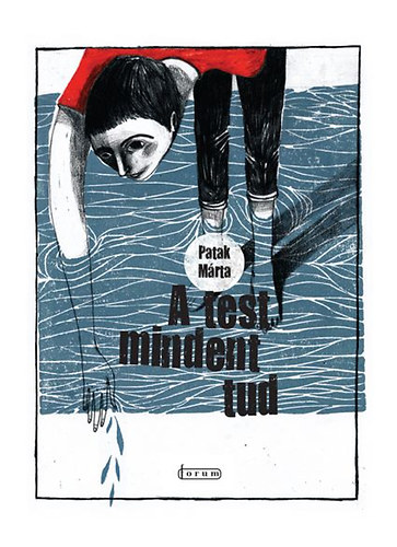 Patak M�rta - A test mindent tud