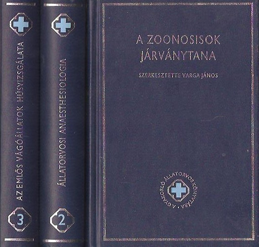Dr. Százados Imre; Dr. Tóth József; Dr. Varga János - A gyakorló állatorvos könyvtára I-III. (I.: A zoonosisok járványtana, II.: Állatorvosi anaesthesiologia, III. Az emlős vágóállatok húsvizsgálata)