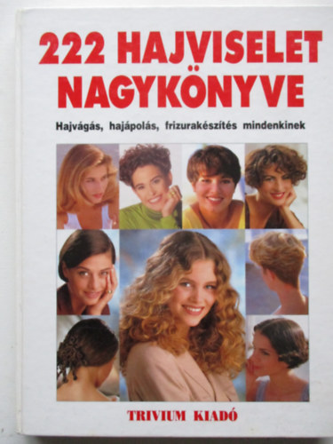 Trivium Kiad� - 222 hajviselet nagyk�nyve